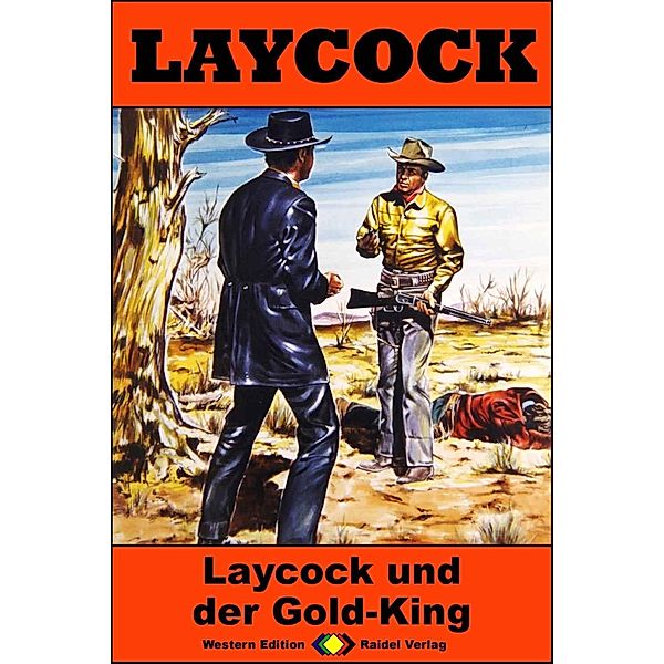 Laycock und der Gold-King / Laycock Western Bd.270, Matt Brown