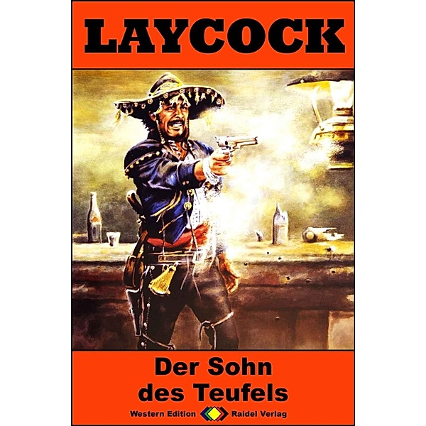 Laycock Western 282: Der Sohn des Teufels / Laycock Bd.282, Pete Hellman