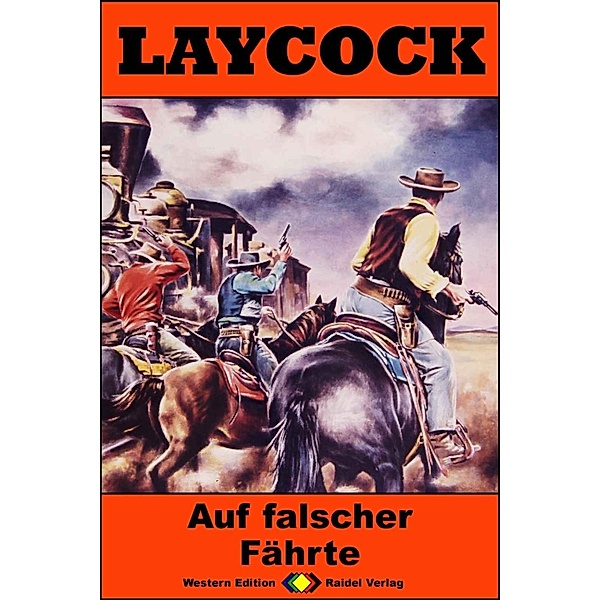 Laycock Western 301: Auf falscher Fährte / Laycock Bd.301, William Ryan