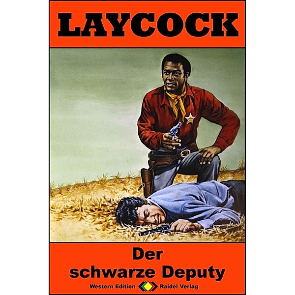 Laycock Western 303: Der schwarze Deputy / Laycock Bd.303, William Ryan