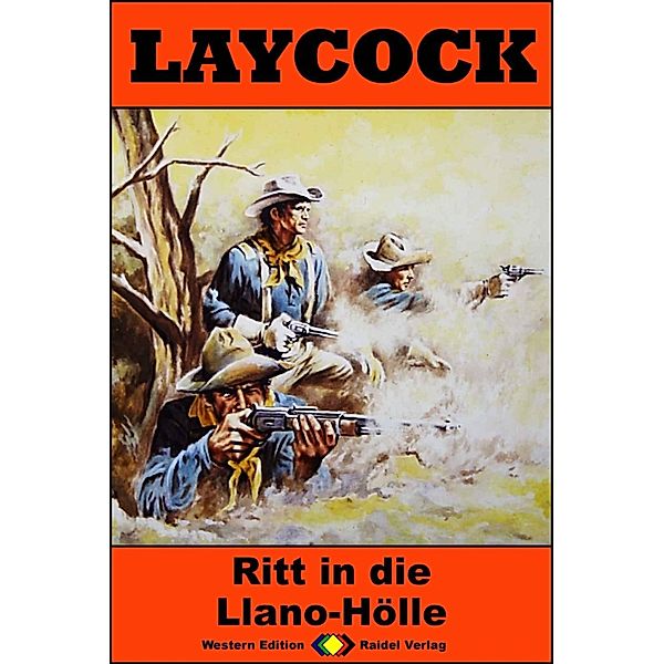 Laycock Western 305: Ritt in die Llano-Hölle / Laycock Bd.305, Pete Hellman