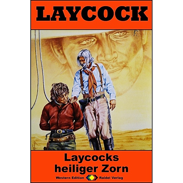 Laycocks heiliger Zorn / Laycock Western Bd.221, Matt Brown