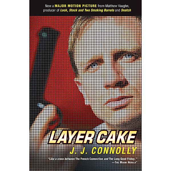 Layer Cake, J. J. Connolly
