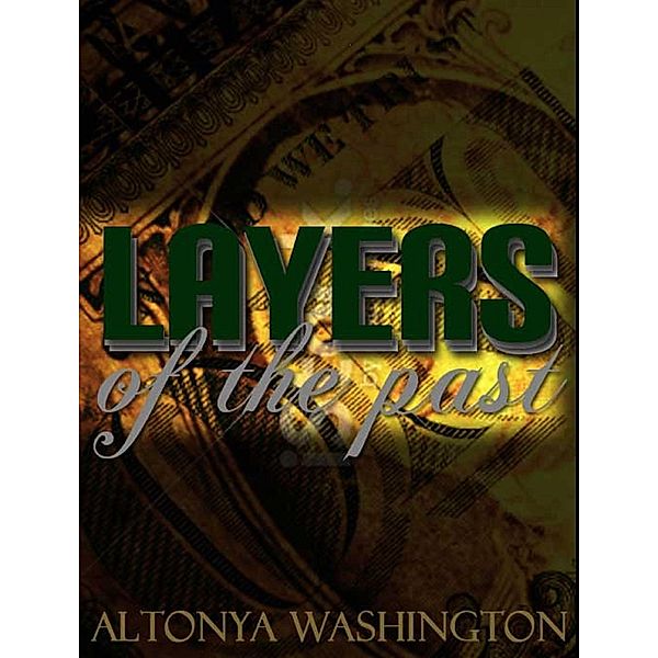 Layers of the Past / AlTonya Washington, Altonya Washington