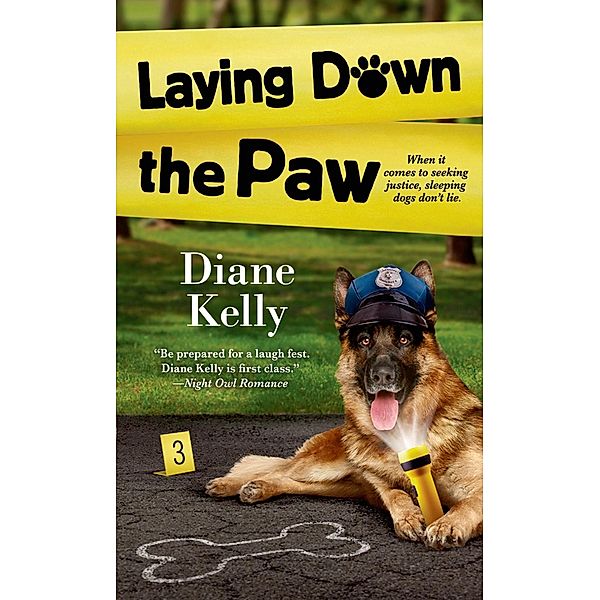 Laying Down the Paw / A Paw Enforcement Novel Bd.3, Diane Kelly