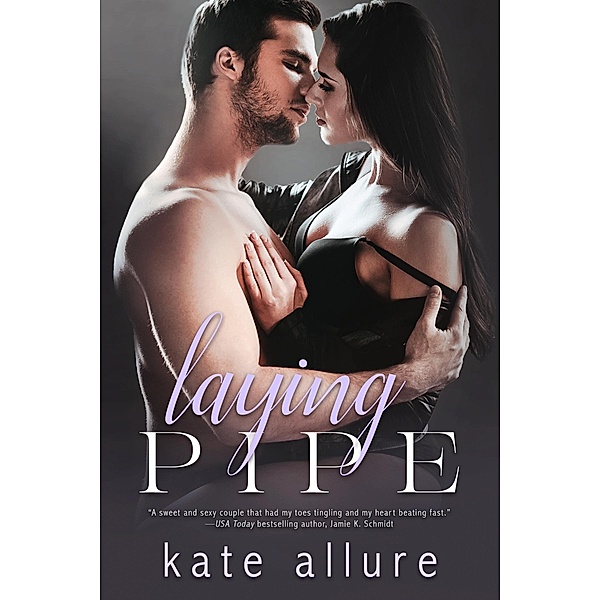 Laying Pipe / Getting Serviced Bd.1, Kate Allure