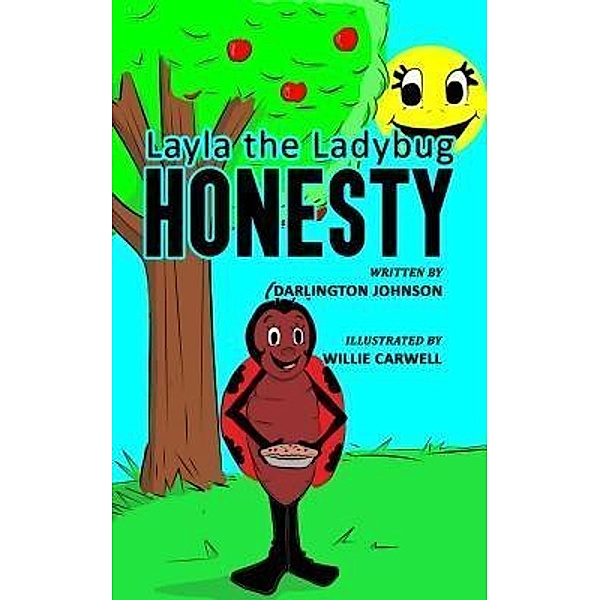 Layla the Ladybug Honesty / Stephanie Simpson, Darlington Johnson
