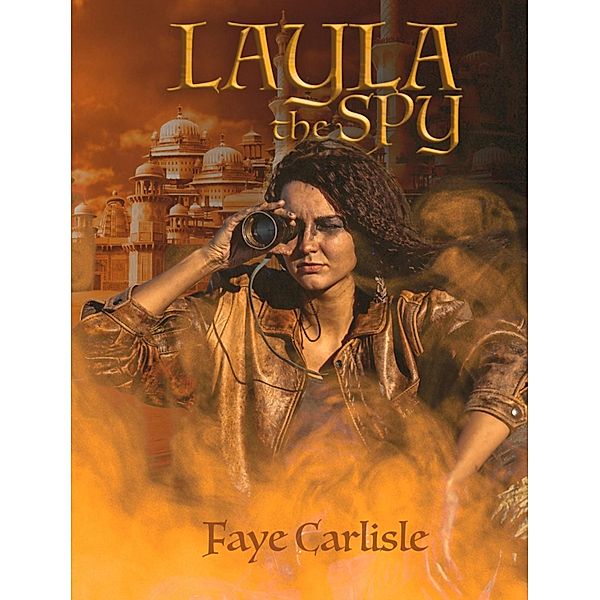 Layla The Spy, Faye Carlisle