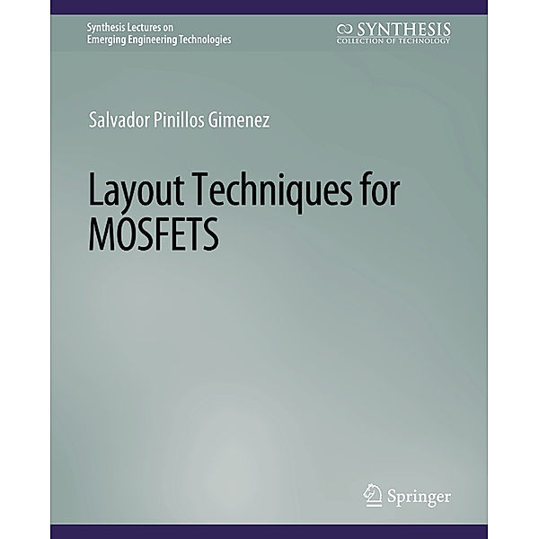 Layout Techniques in MOSFETs, Salvador Pinillos Gimenez