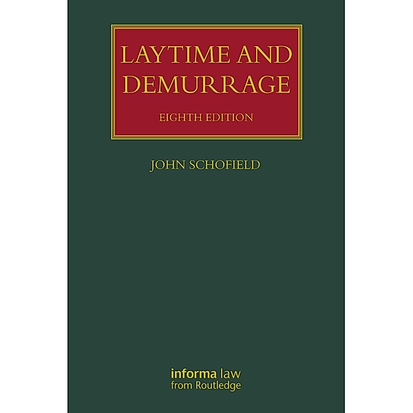 Laytime and Demurrage, John Schofield