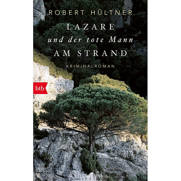 Lazare und der tote Mann am Strand (Kommissar Lazare, Band 1), Robert Hültner