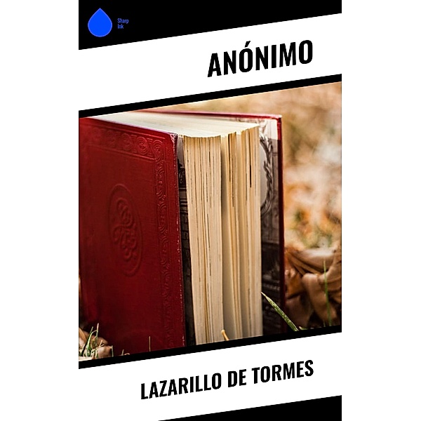 Lazarillo de Tormes, Anónimo