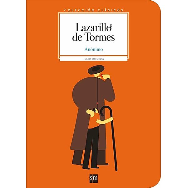 Lazarillo de Tormes / Clásicos, Anónimo