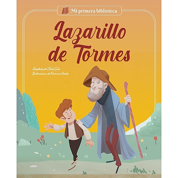 Lazarillo de Tormes / Mi primera biblioteca, Jordi Solé