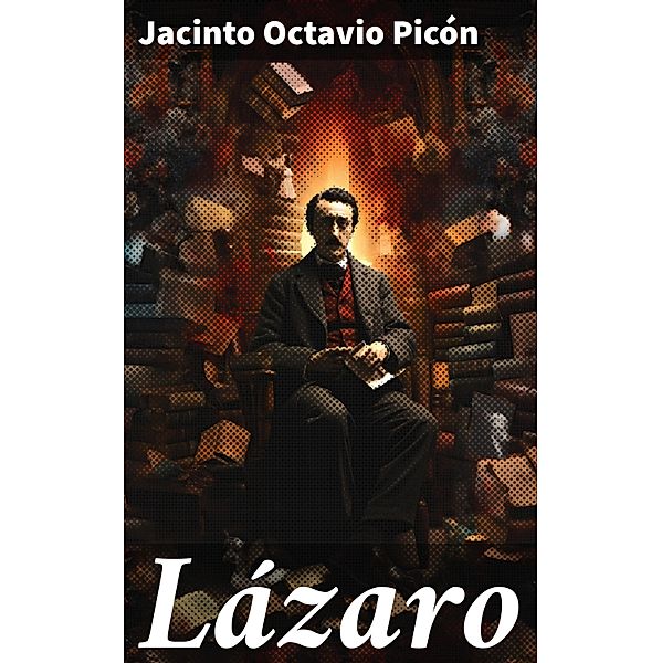 Lázaro, Jacinto Octavio Picón