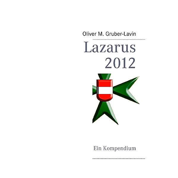 Lazarus 2012, Oliver M. Gruber-Lavin