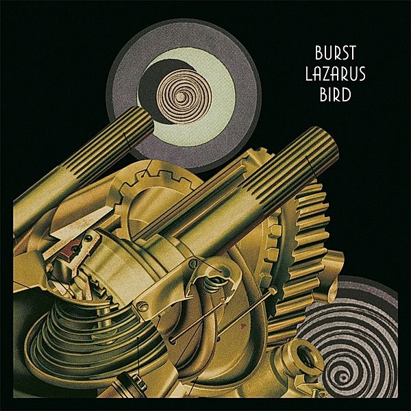 Lazarus Bird (Black Vinyl), Burst