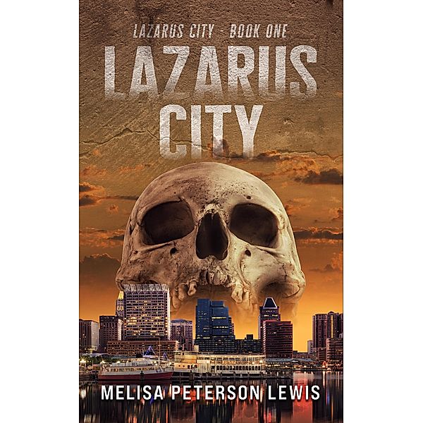 Lazarus City / Lazarus City, Melisa Peterson Lewis