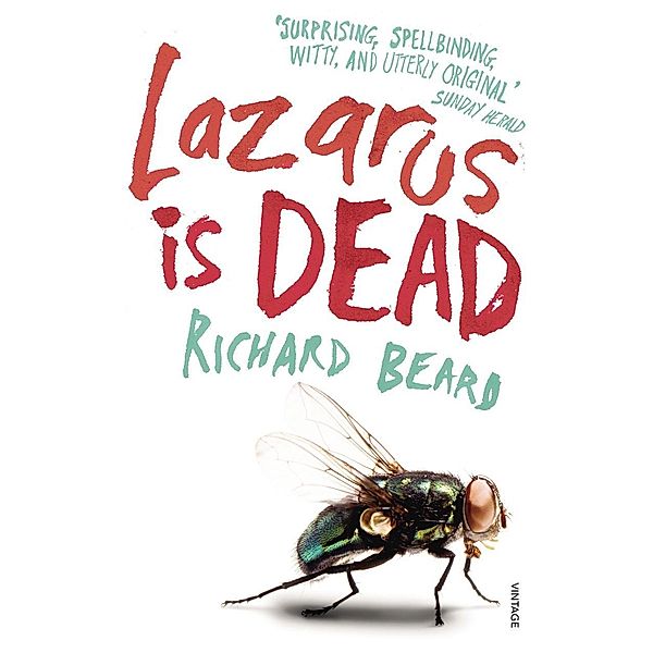Lazarus Is Dead, Richard Beard