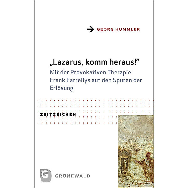 Lazarus, komm heraus!, Georg Hummler
