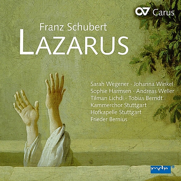 Lazarus Oder: Die Feier Der Auferstehung D 689, Franz Schubert