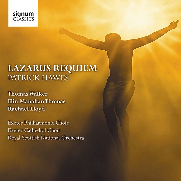 Lazarus Requiem, Walker, Thomas, Hawes, Royal Scottish Nat Orch.