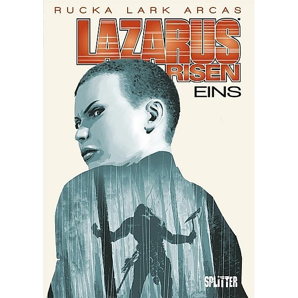 Lazarus Risen. Band 1; ..Bd.7, Greg Rucka