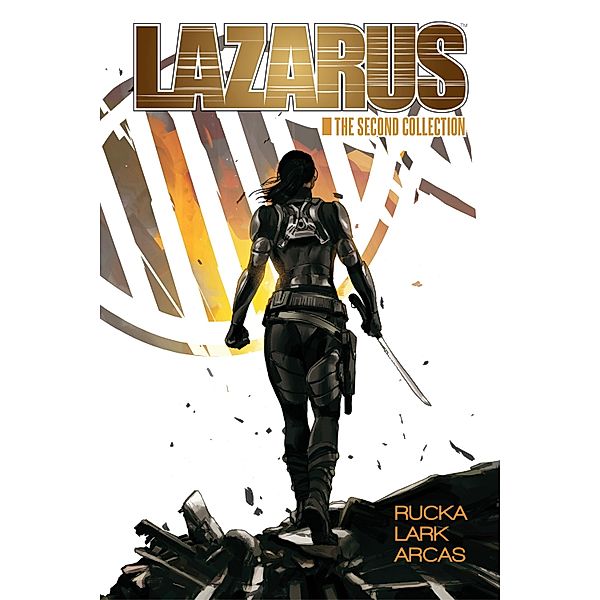 Lazarus: The Second Collection / Lazarus, Greg Rucka