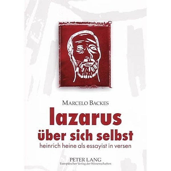 Lazarus über sich selbst, Marcelo Backes