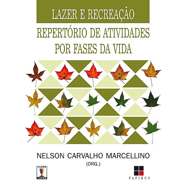 Lazer e recreação / Fazer / Lazer, Nelson Carvalho Marcellino