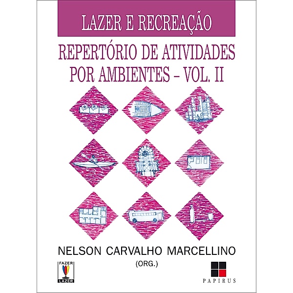 Lazer e recreação / Fazer / Lazer, Nelson Carvalho Marcellino