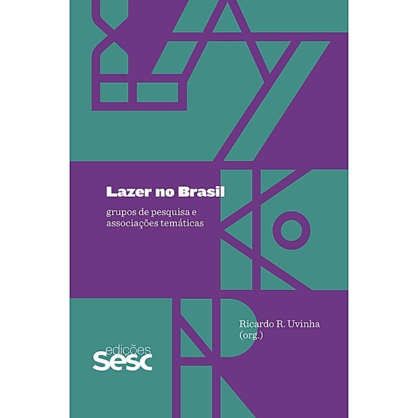 Lazer no Brasil: grupos de pesquisa e associações temáticas