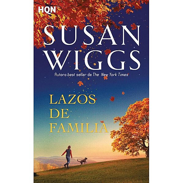 Lazos de familia / HQN, Susan Wiggs