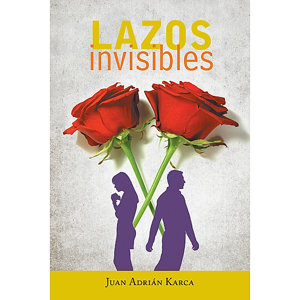 Lazos Invisibles, Juan Adrián Karca