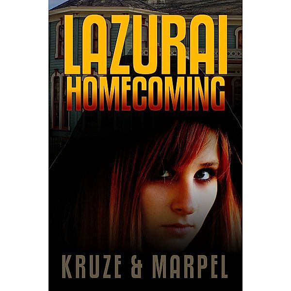 Lazurai Homecoming (Ghost Hunters Mystery Parables) / Ghost Hunters Mystery Parables, J. R. Kruze, S. H. Marpel