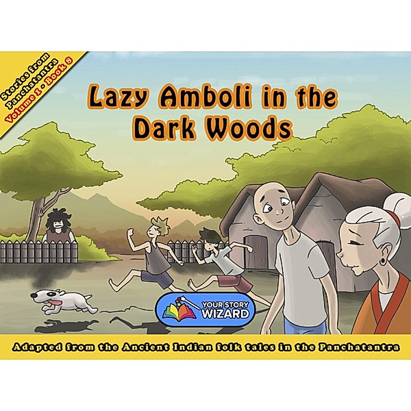 Lazy Amboli in the Dark Woods, Your Story Wizard