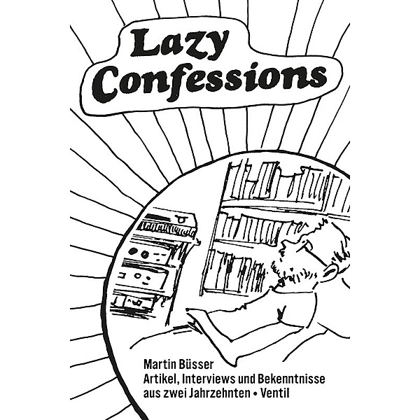 Lazy Confessions, Martin Büsser