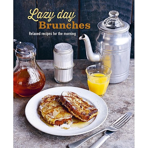 Lazy Day Brunches, Ryland Peters & Small