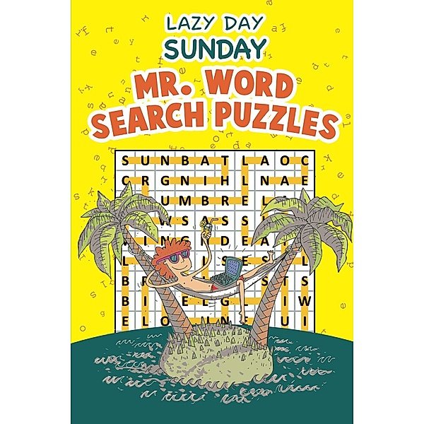 Lazy Day Sunday - Mr. Word Search Puzzles / Speedy Publishing LLC, Speedy Publishing LLC