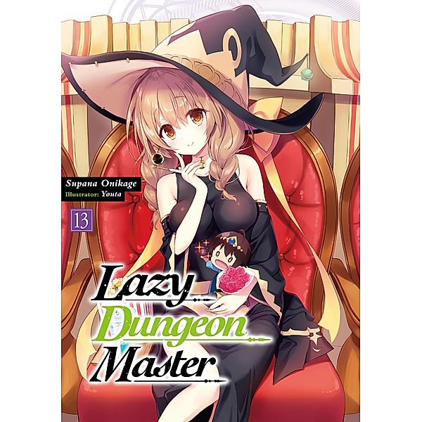 Lazy Dungeon Master: Volume 13 / Lazy Dungeon Master Bd.13, Supana Onikage