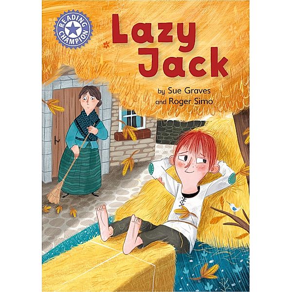 Lazy Jack / Reading Champion Bd.1, Sue Graves