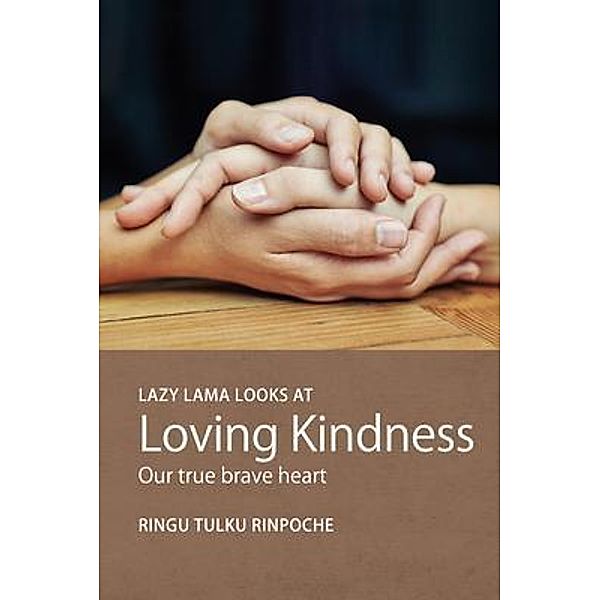 Lazy Lama looks at Loving Kindness / Lazy Lama Series Bd.7, Ringu Tulku