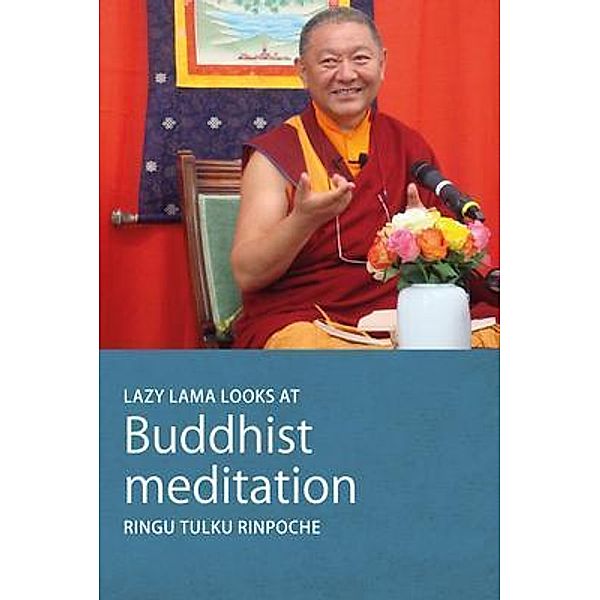 Lazy Lama looks at Meditation / Lazy Lama Series Bd.1, Ringu Tulku