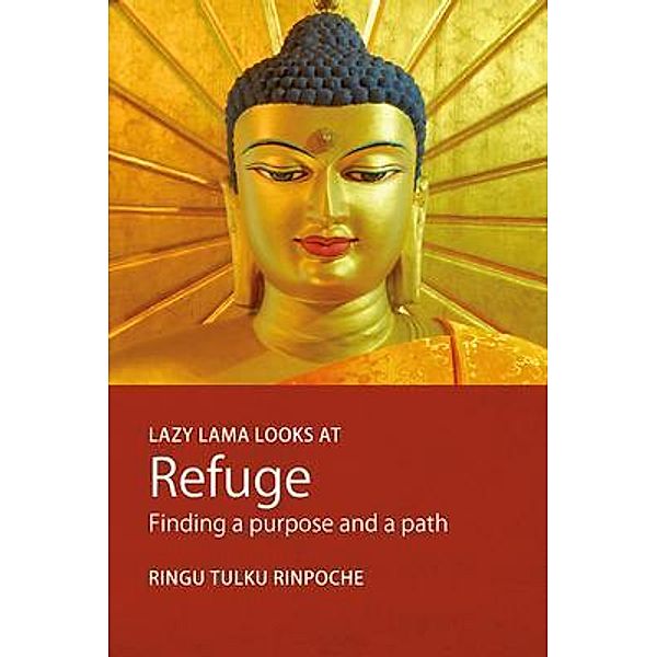 Lazy Lama looks at Refuge / Lazy Lama Series Bd.3, Ringu Tulku