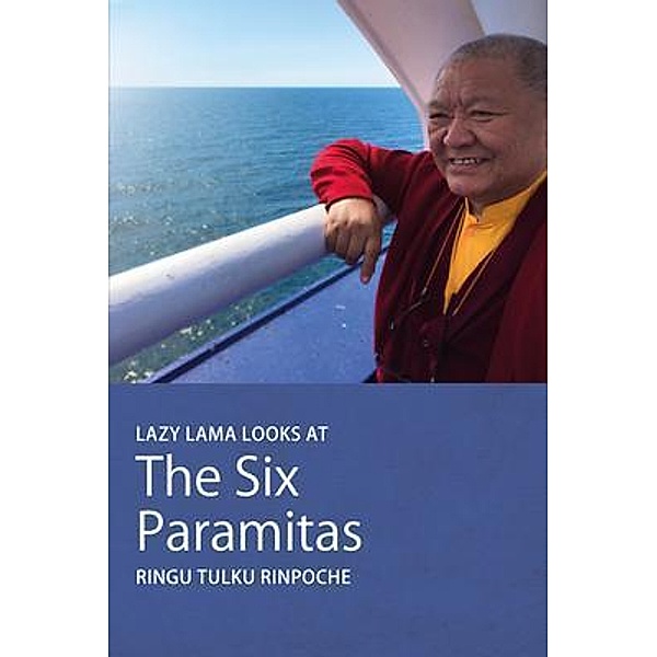 Lazy Lama looks at The Six Paramitas / Lazy Lama series Bd.8, Ringu Tulku