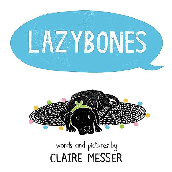 Lazybones, Claire Messer