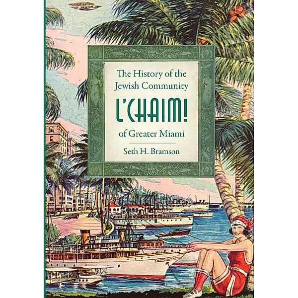 L'Chaim!, Seth H. Bramson