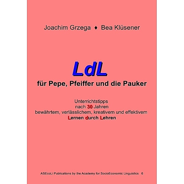 LdL für Pepe, Pfeiffer und die Pauker, Joachim Grzega, Bea Klüsener