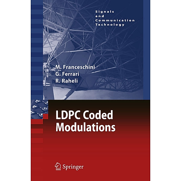 LDPC Coded Modulations, Michele Franceschini, Gianluigi Ferrari, Riccardo Raheli