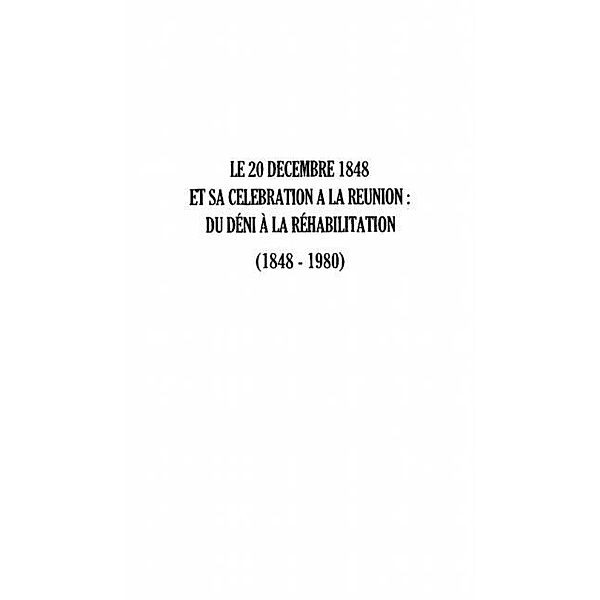 LE 20 DECEMBRE 1848 ET SA CELEBRATION A LA REUNION : / Hors-collection, Prosper Eve